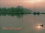 Does Evil Exist?