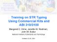 Training on STR Typing Using Commercial Kits and ABI 310/3100 PowerPoint PPT Presentation