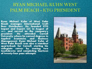 RYAN MICHAEL KUHN WEST PALM BEACH - KTG PRESIDENT