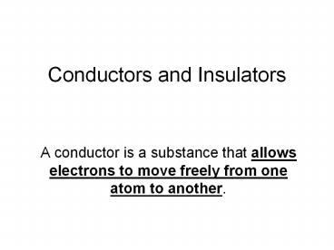 Conductors and Insulators