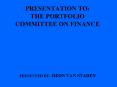 PRESENTATION TO: THE PORTFOLIO COMMITTEE ON FINANCE PowerPoint PPT Presentation