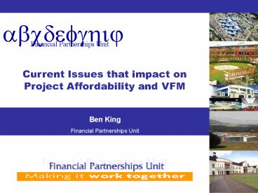 Current Issues that impact on Project Affordability and VFM