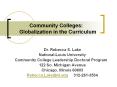 Community Colleges:   Globalization in the Curriculum PowerPoint PPT Presentation