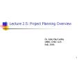 Lecture 2.5: Project Planning Overview PowerPoint PPT Presentation