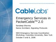 Emergency Services in PacketCableTM 2.0