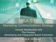 MBA 532 Marketing Communications Strategy