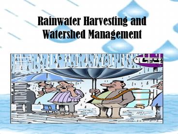 Rainwater Harvesting and Watershed Management