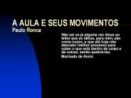 A AULA E SEUS MOVIMENTOS Paulo Ronca