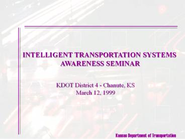 INTELLIGENT TRANSPORTATION SYSTEMS AWARENESS SEMINAR
