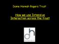 Dame Hannah Rogers Trust PowerPoint PPT Presentation