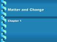 Matter and Change PowerPoint PPT Presentation