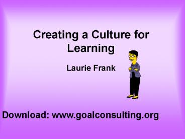Creating a Culture for Learning