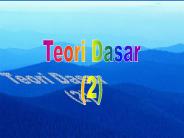 Teori Dasar