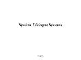 Spoken Dialogue Systems PowerPoint PPT Presentation