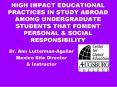 HIGH IMPACT EDUCATIONAL PRACTICES IN STUDY ABROAD AMONG UNDERGRADUATE STUDENTS THAT FOMENT PERSONAL PowerPoint PPT Presentation