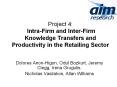 Project 4: Intra-Firm and Inter-Firm Knowledge Transfers and Productivity in the Retailing Sector PowerPoint PPT Presentation