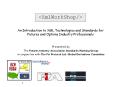 An Introduction to XML Technologies and Standards for Futures and Options Industry Professionals PowerPoint PPT Presentation