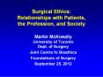 Surgical Ethics: Relationships with Patients, the Profession, and Society PowerPoint PPT Presentation