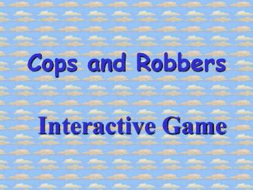 Ppt Cops And Robbers Powerpoint Presentation Free To Download Id Ztdiy