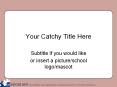 Your Catchy Title Here PowerPoint PPT Presentation