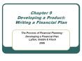 Chapter 9  Developing a Product: Writing a Financial Plan PowerPoint PPT Presentation