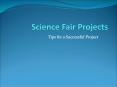 Science Fair Projects PowerPoint PPT Presentation