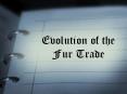 Evolution of the Fur Trade PowerPoint PPT Presentation