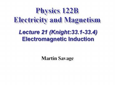 Physics 122B  Electricity and Magnetism
