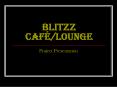 BLITZZ CAF PowerPoint PPT Presentation