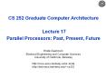 CS 252 Graduate Computer Architecture  Lecture 17 Parallel Processors: Past, Present, Future PowerPoint PPT Presentation