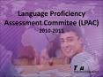 Language Proficiency Assessment Commitee (LPAC) 2010-2011 PowerPoint PPT Presentation