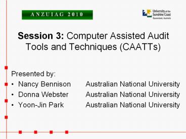 Session 3: Computer Assisted Audit Tools and Techniques (CAATTs)
