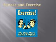 Fitness and Exercise