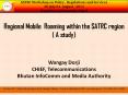 Regional Mobile Roaming within the SATRC region ( A study)  Wangay Dorji CHIEF, Telecommunications Bhutan InfoComm and Media Authority PowerPoint PPT Presentation