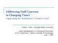 Addressing Staff Concerns in Changing Times Supporting the Institution PowerPoint PPT Presentation