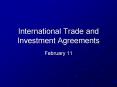 International Trade and Investment Agreements PowerPoint PPT Presentation