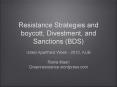 Resistance Strategies and boycott, Divestment, and Sanctions (BDS) PowerPoint PPT Presentation