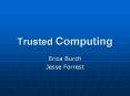 Trusted%20Computing PowerPoint PPT Presentation