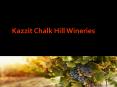 Kazzit Chalk Hill Wineries PowerPoint PPT Presentation