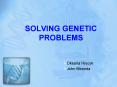 SOLVING GENETIC PROBLEMS PowerPoint PPT Presentation