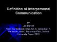 Definition of Interpersonal Communication PowerPoint PPT Presentation