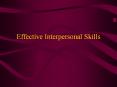 Effective Interpersonal Skills PowerPoint PPT Presentation