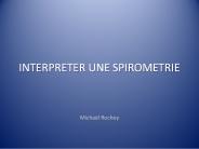 INTERPRETER UNE SPIROMETRIE
