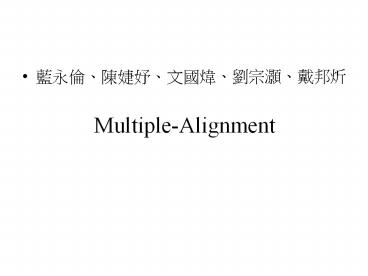 Multiple-Alignment