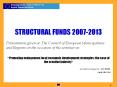 STRUCTURAL FUNDS 2007-2013 PowerPoint PPT Presentation