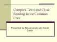 Complex Texts and Close Reading in the Common Core PowerPoint PPT Presentation