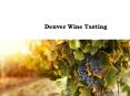 Denver Wine Tasting PowerPoint PPT Presentation