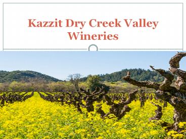 Kazzit Dry Creek Valley Wineries
