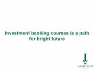 Choose the right School of Investment Banking