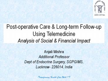 Post-operative Care & Long-term Follow-up Using Telemedicine Analysis of Social & Financial Impact